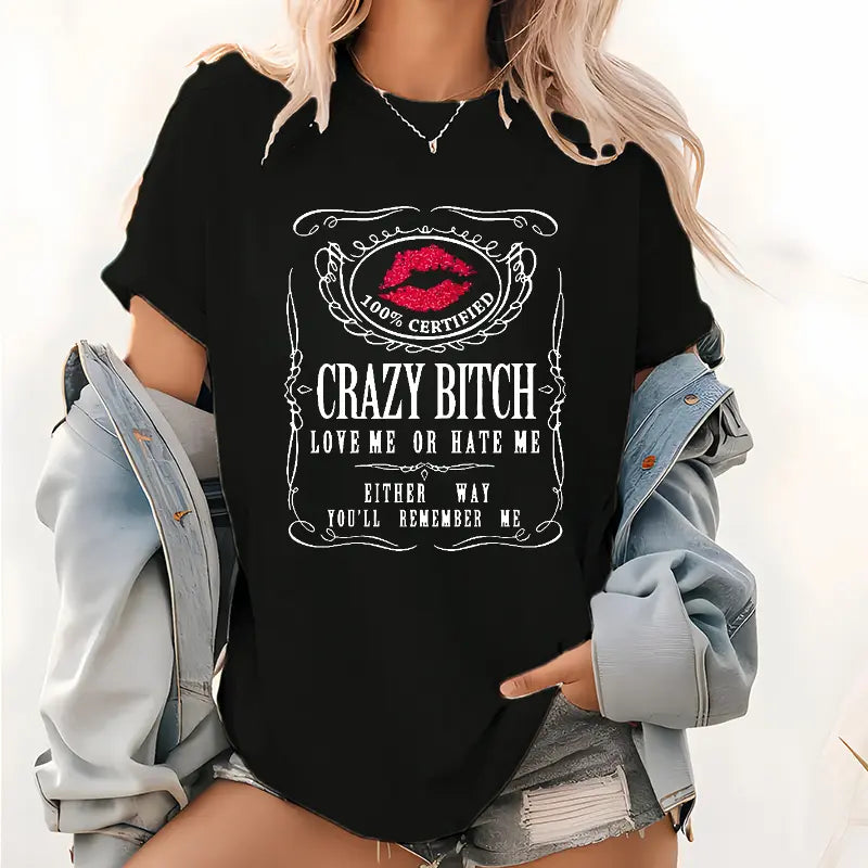 Certified Crazy B*tch T-Shirt / Sweatshirt / Hoodie