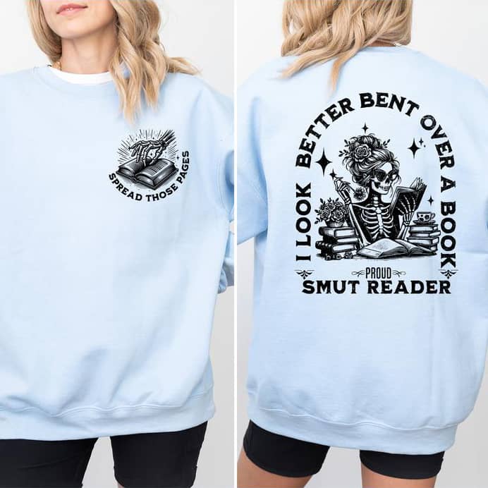 Smut Reader Sweatshirt for Spicy Book Lovers and Dark Romance Fans T-Shirt/Sweatshirt/Hoodie