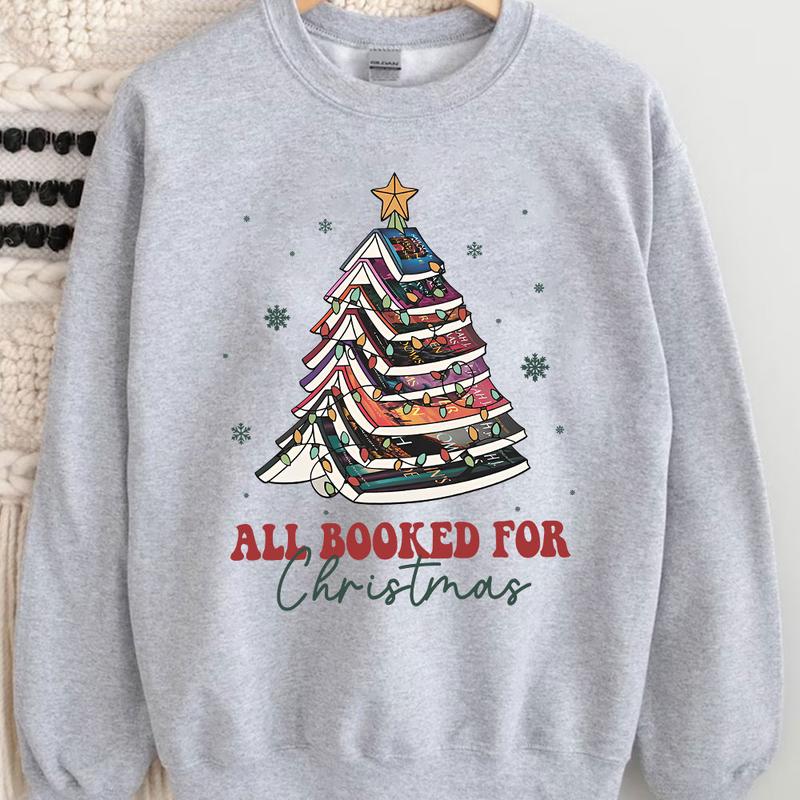 All Booked For Christmas T-Shirt/Sweatshirt/Hoodie