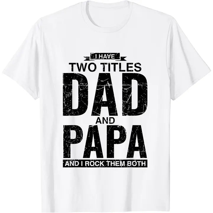 Cool Dad and Papa Double Title Awesome Father Gift T-Shirt,Sweatshirt,Hoodie