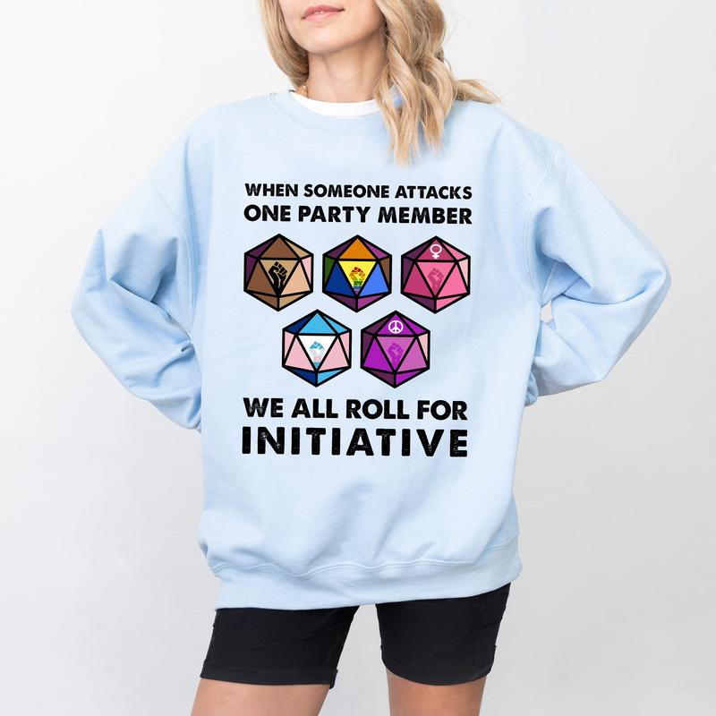Roll for Initiative Funny RPG T-Shirt/Sweatshirt/Hoodie