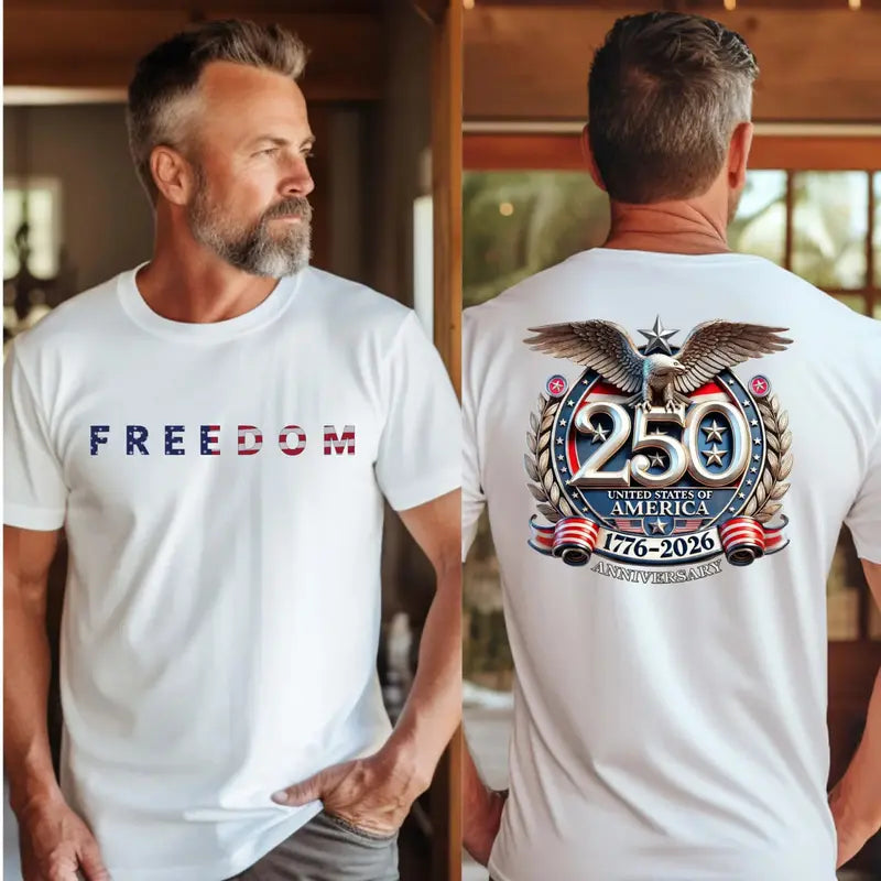 Freedom 250th Anniversary USA 250 Years Independence T-Shirt,Sweatshirt,Hoodie