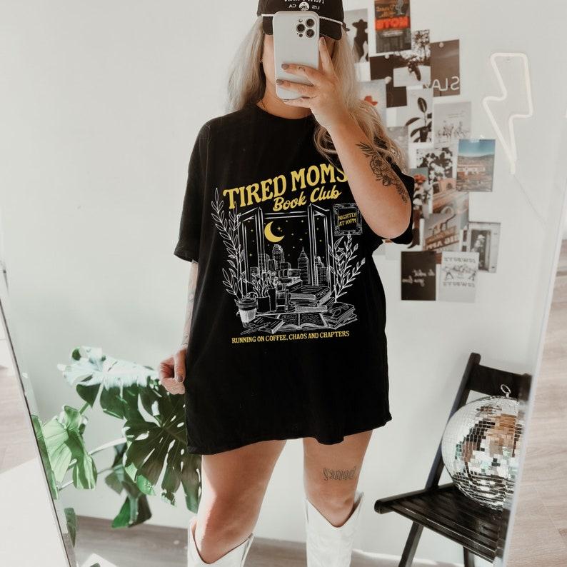 Tired Moms Book Club T-Shirt