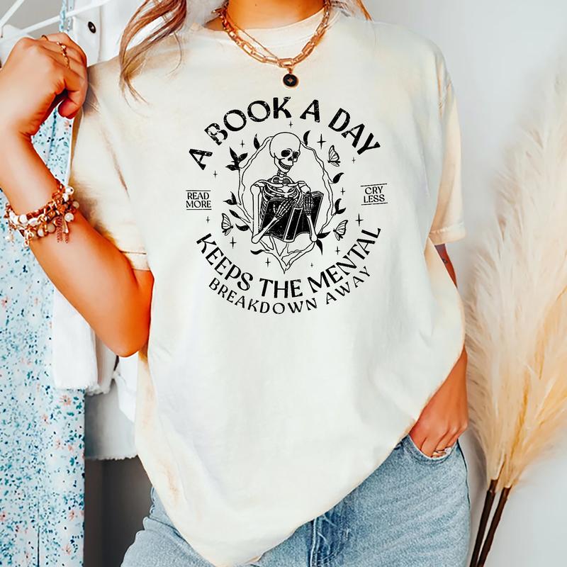 A Book A Day Keep The Mental Breakdown Away T-Shirt/Sweatshirt/Hoodie