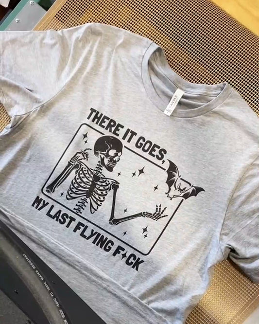 My Last Flying F*ck Skeleton Shirt – Sarcastic T-Shirt/Sweatshirt/Hoodie