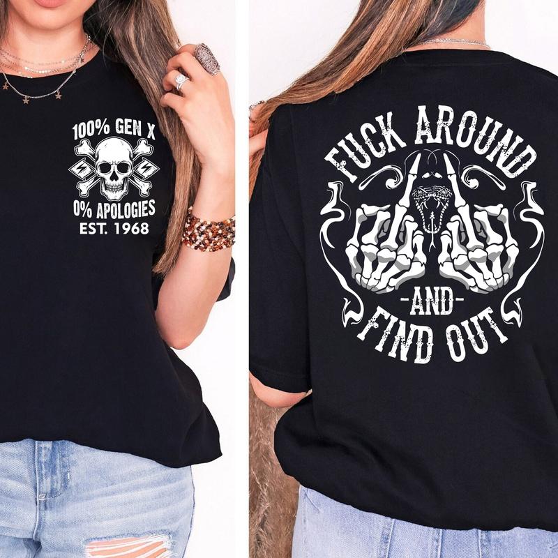 Custom Year Gen X FAFO T-Shirt/Sweatshirt/Hoodie
