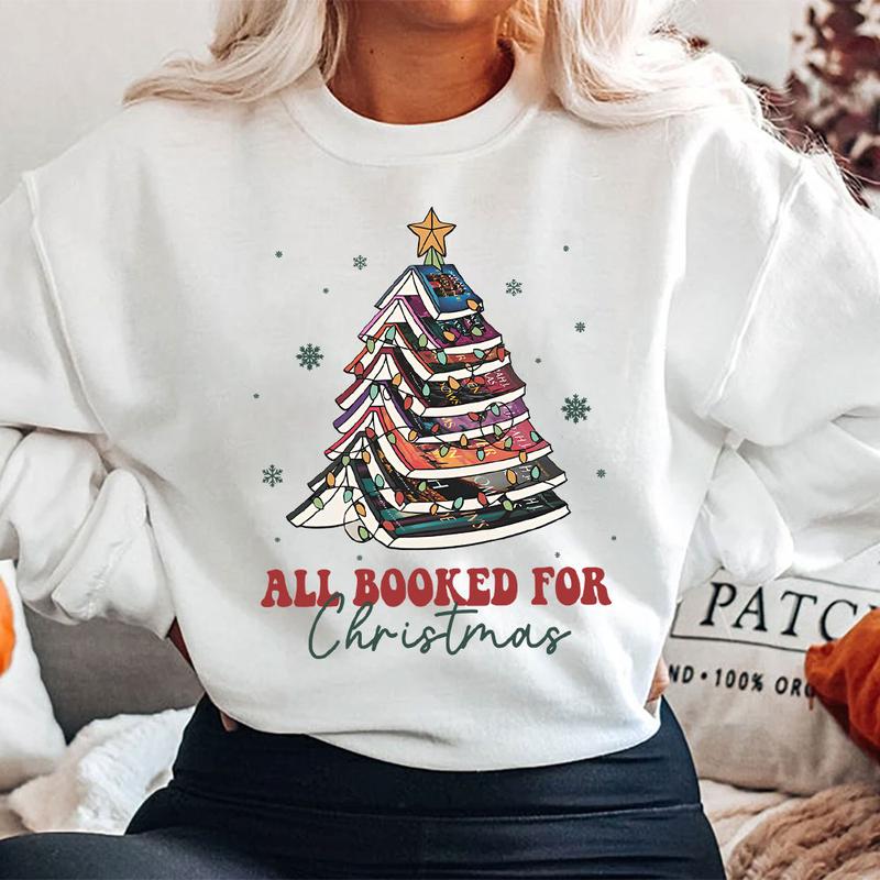 All Booked For Christmas T-Shirt/Sweatshirt/Hoodie
