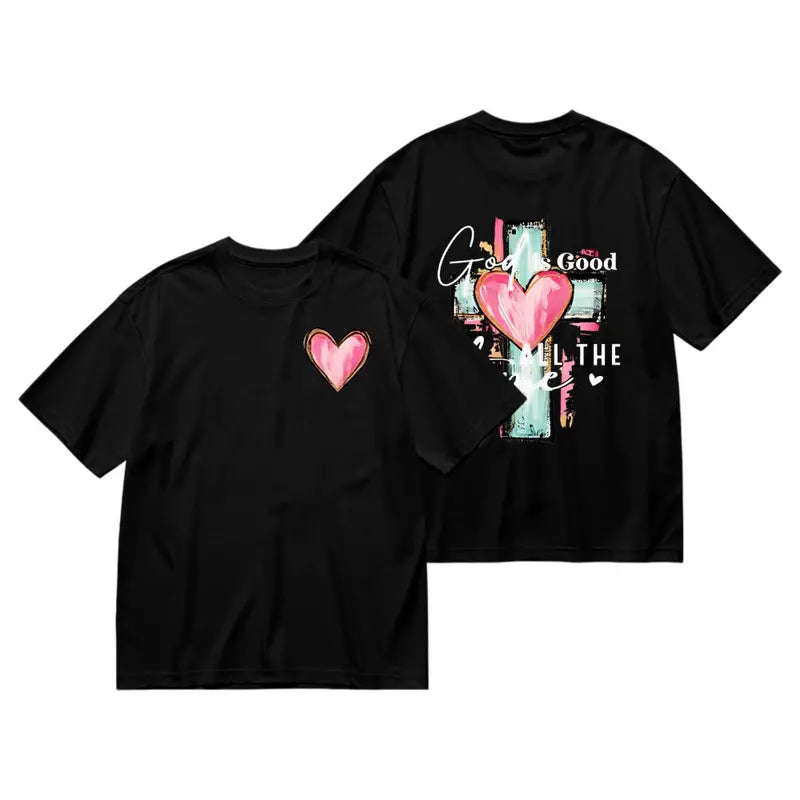 God Is Good All The Time T-Shirt/Sweatshirt/Hoodie