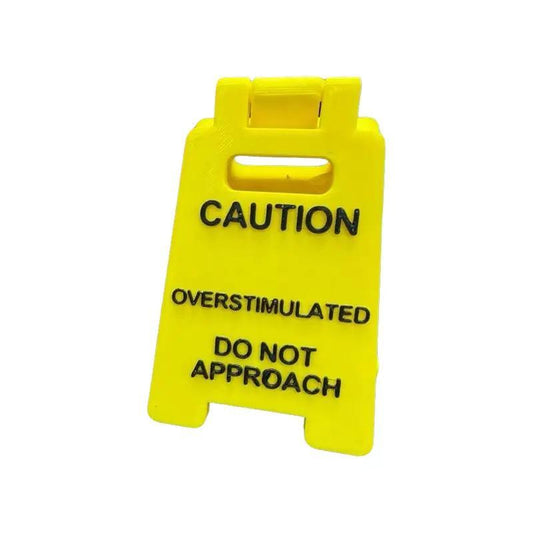 Funny Desk Warning Sign – Overstimulated & Off Limits