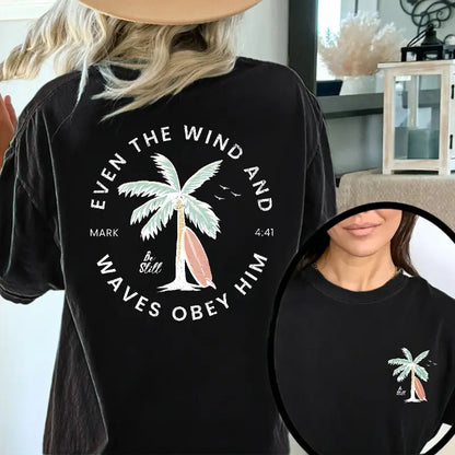 Christian Bible Verse – Mark 4:41 “Be Still” Palm Tree Beach Style T-Shirt/Sweatshirt/Hoodie