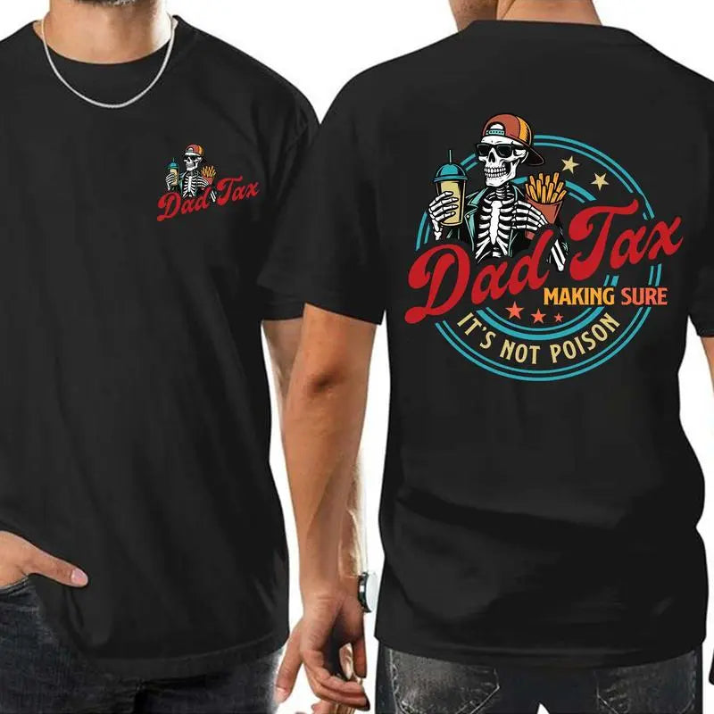 Dad Tax Making Sure It's Not Poison Funny Dad T-Shirt,Sweatshirt,Hoodie