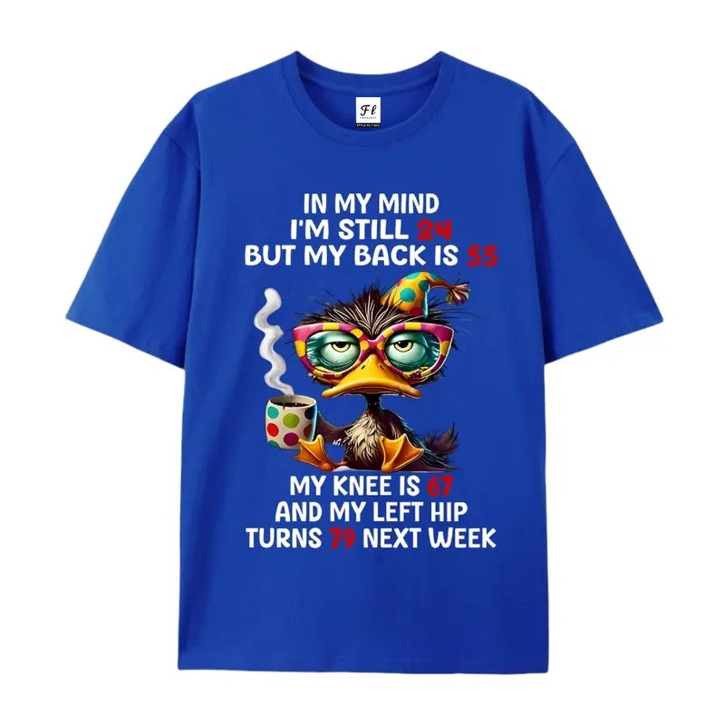 Duck In My Mind I’m Still 24 But My Back Is 55 Unisex T-Shirt,Sweatshirt,Hoodie