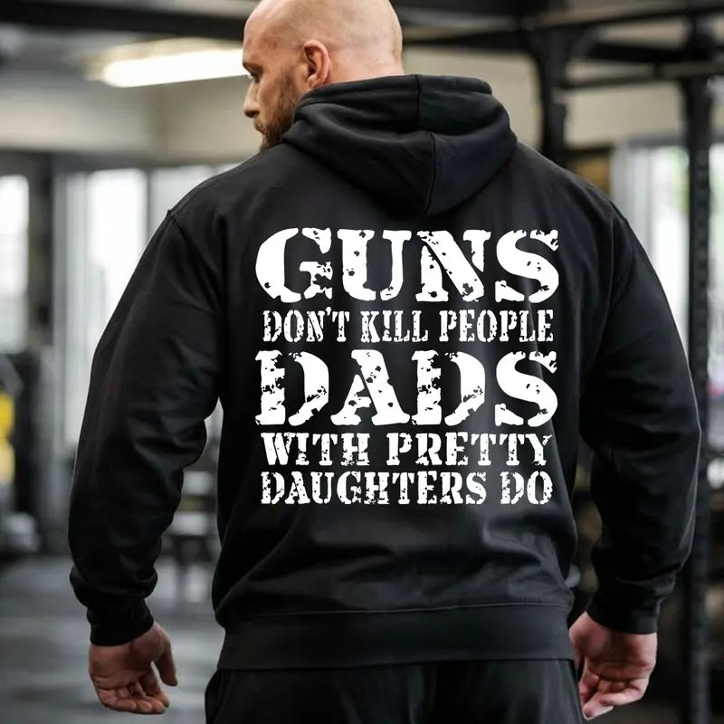 Guns Don't K*ll People Dads With Pretty Daughters Do T-Shirt, Sweatshirt, Hoodie