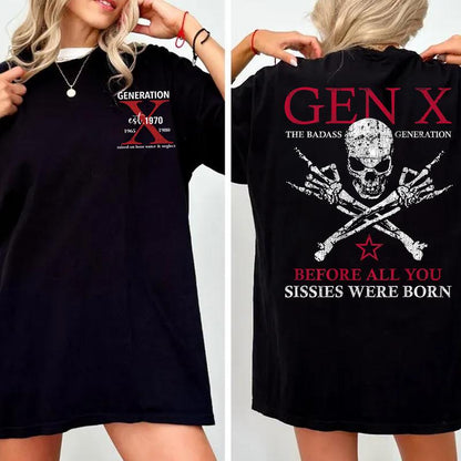 Generation X Custom Year Badass Generation T-Shirt/Sweatshirt/Hoodie