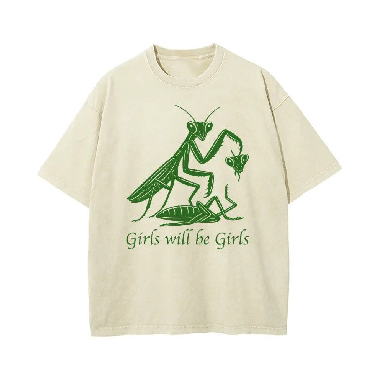 Girls Will Be Girls Cotton T-Shirt,Sweatshirt,Hoodie