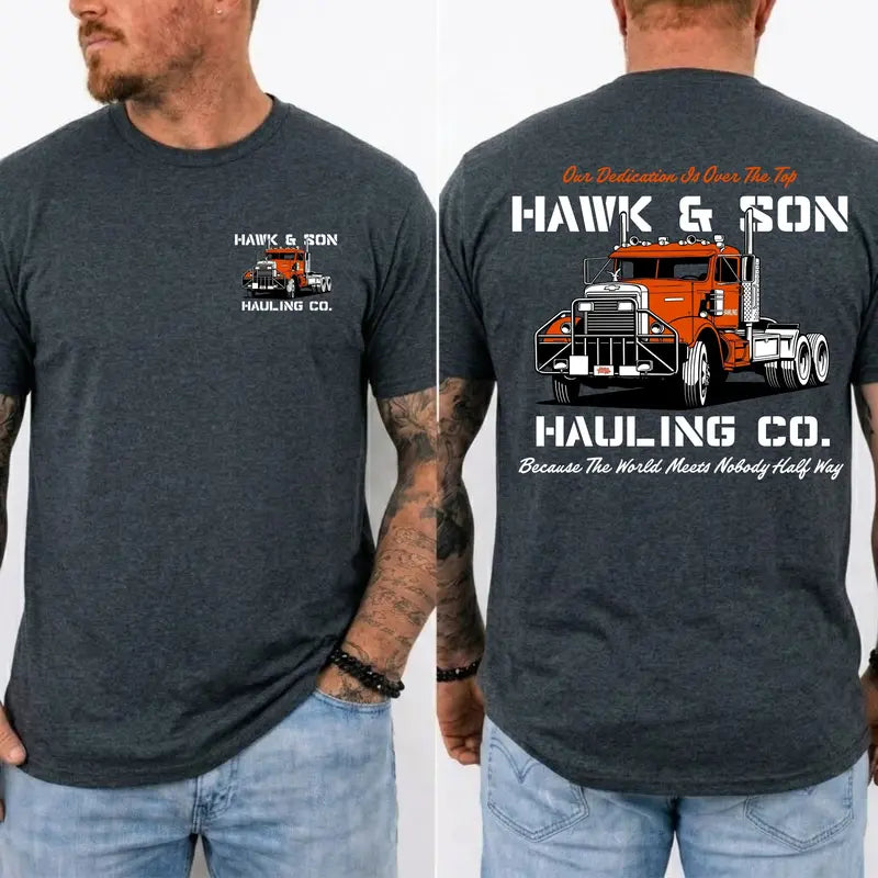 Hawk & Son Hauling Co. Vintage Trucker T-Shirt,Sweatshirt,Hoodie
