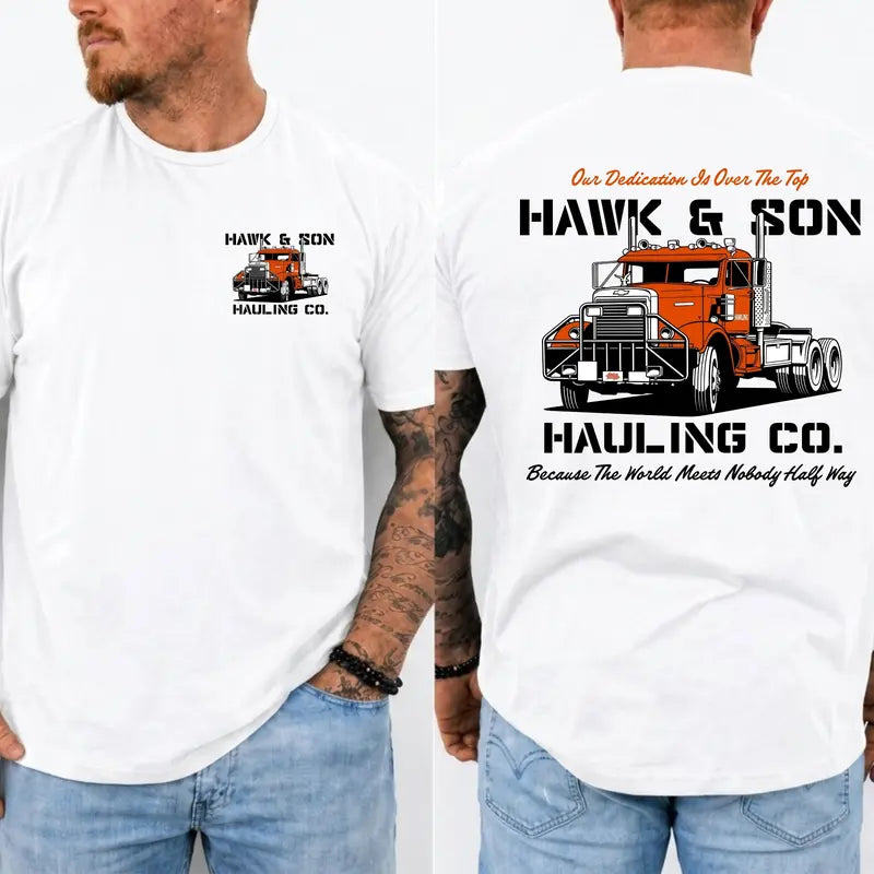 Hawk & Son Hauling Co. Vintage Trucker T-Shirt,Sweatshirt,Hoodie