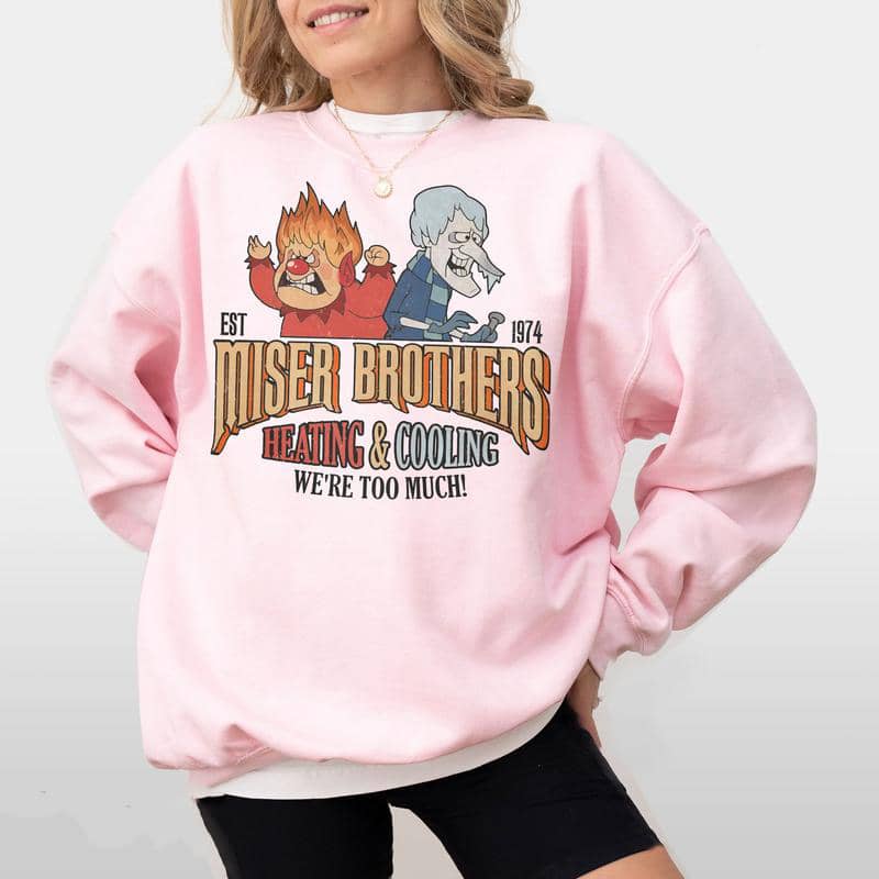 Heating and Cooling We Are Too Much T-Shirt/Sweatshirt/Hoodie