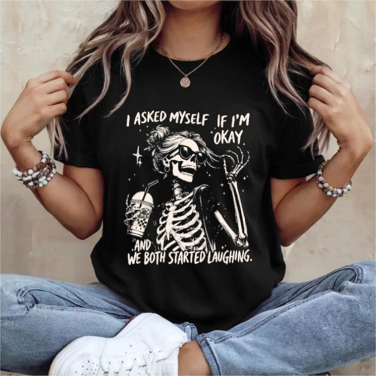I Asked Myself If I'm Okay Skeleton T-Shirt,Sweatshirt,Hoodie