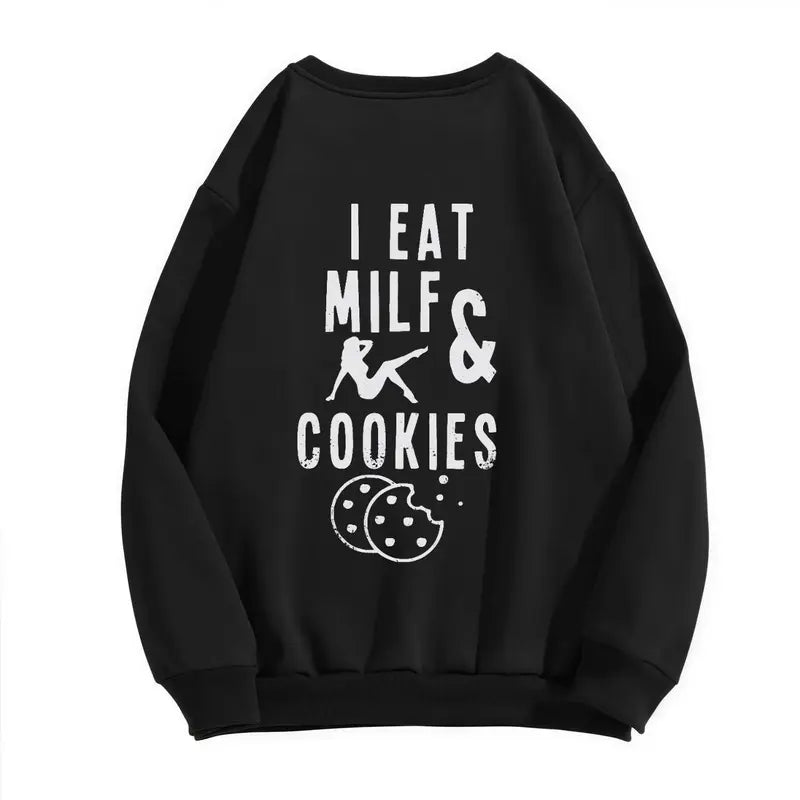 I Eat Milf & Cookies Humor T-Shirt,Sweatshirt,Hoodie