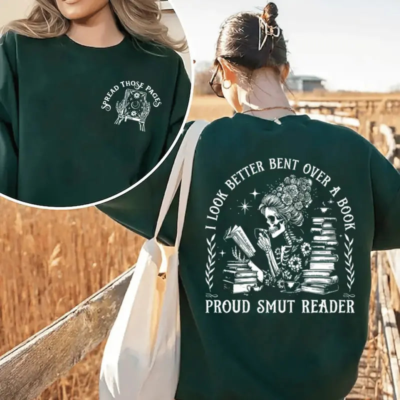 I Look Better Bent Over A Book Smut Reader T-Shirt/Sweatshirt/Hoodie