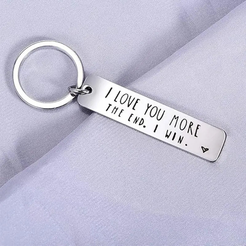 I Love You More The End I Win" Stainless Steel Metal Keychain