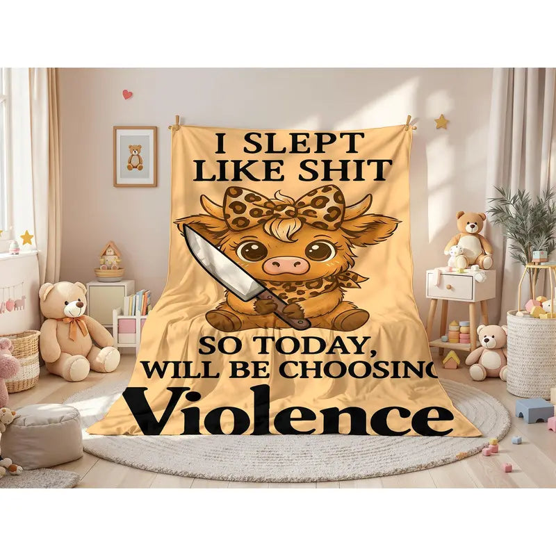 I Slept Like Shit Cute Highland Cow 'Choosing Violence' Meme Blanket