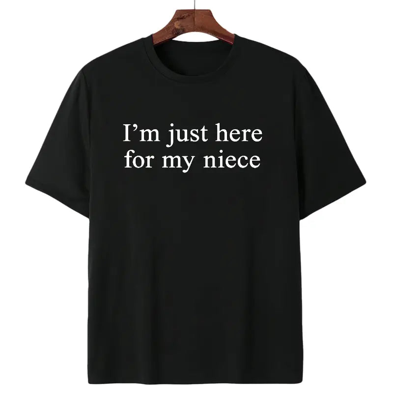 I'm Just Here For My Nephew T-Shirt/Sweatshirt/Hoodie