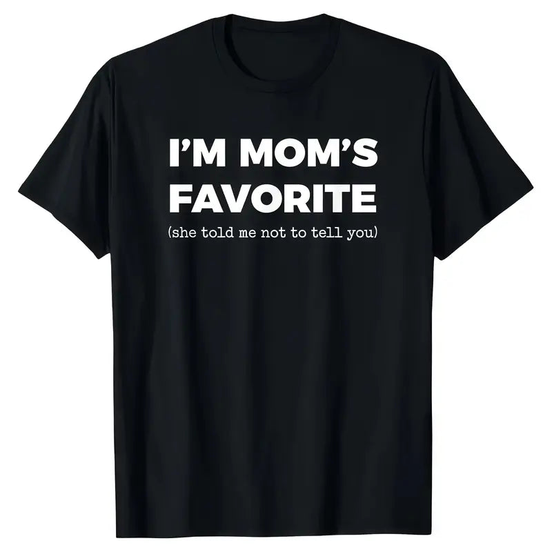 Cotton Funny Moms Favorite Son Daughter I'm Mom's Favorite T-Shirt/Sweatshirt/Hoodie