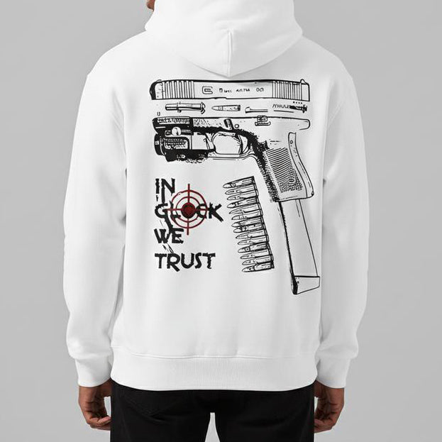 In Glock We Trust Graphic Hoodie – Tactical Streetwear T-Shirt/Sweatshirt/Hoodie