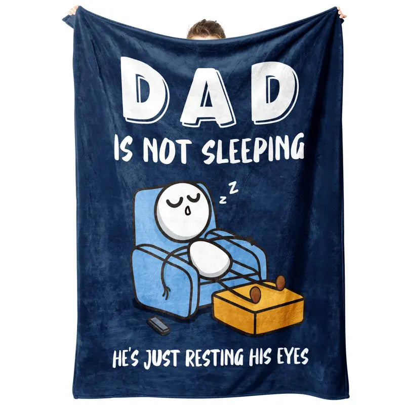 Dad Is Not Sleeping He's Just Resting His Eyes Funny Flannel Blanket