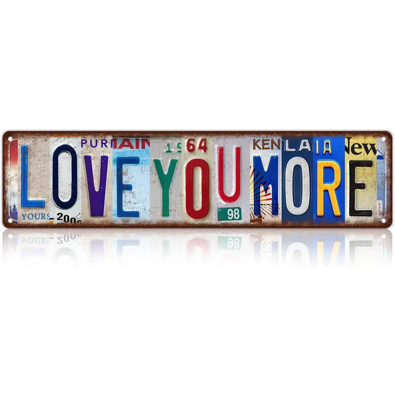 Vintage Love You More License Plate Metal Tin Sign