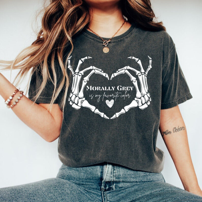 Morally Grey Is My Favorite Color T-Shirt/Sweatshirt/Hoodie