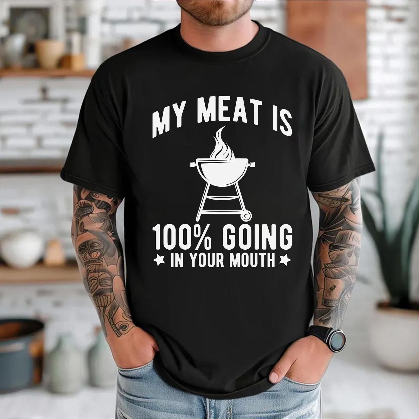 My Meat Is 100% Going In Your Mouth T-Shirt,Sweatshirt,Hoodie
