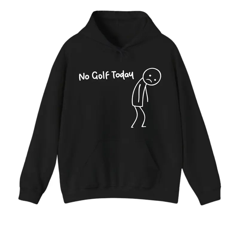 No Golf Today Sad Stickman Humor T-Shirt,Sweatshirt,Hoodie