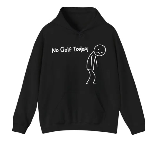 No Golf Today Sad Stickman Humor T-Shirt,Sweatshirt,Hoodie