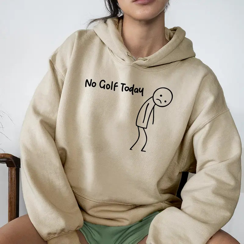 No Golf Today Sad Stickman Humor T-Shirt,Sweatshirt,Hoodie
