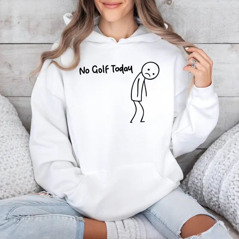 No Golf Today Sad Stickman Humor T-Shirt,Sweatshirt,Hoodie