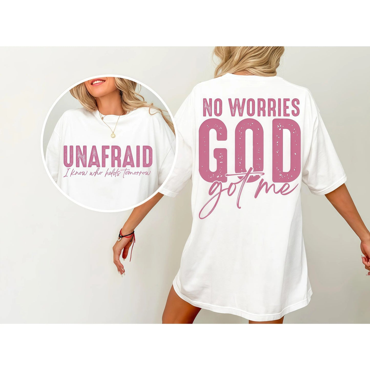 Unafraid No Worries God Got Me T-Shirt,Sweatshirt,Hoodie