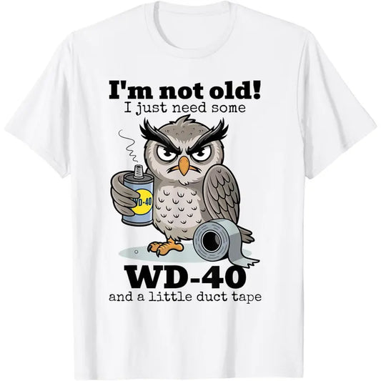 Owl I'm Not Old I Just Need Some WD-40 T-Shirt,Sweatshirt,Hoodie