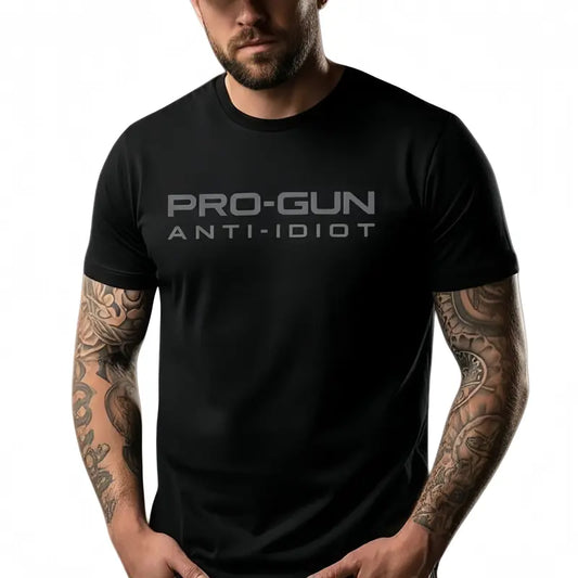 Pro-Gun Anti-Idiot T-Shirt,Sweatshirt,Hoodie