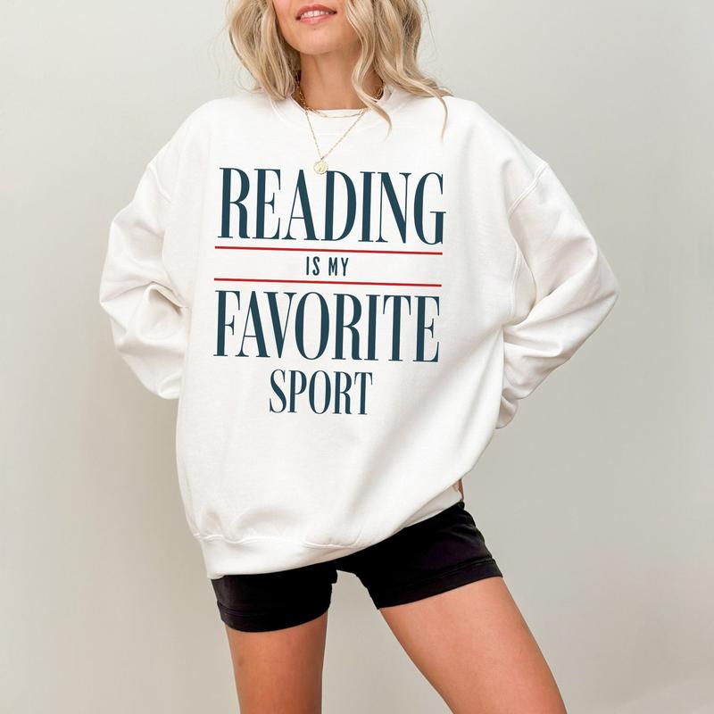 Reading is my favorite sport T-Shirt/Sweatshirt/Hoodie