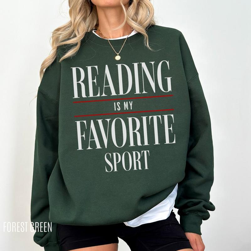 Reading is my favorite sport T-Shirt/Sweatshirt/Hoodie