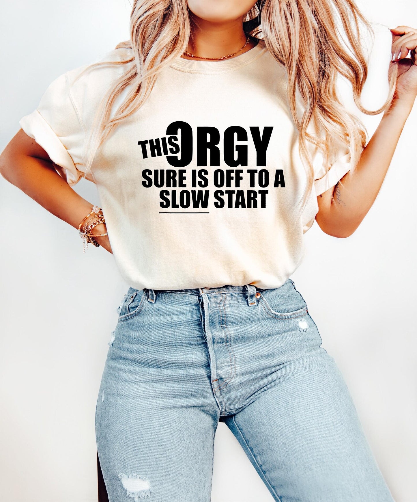This Orgy Sure is Off to a Slow Start T-Shirt,Sweatshirt,Hoodie