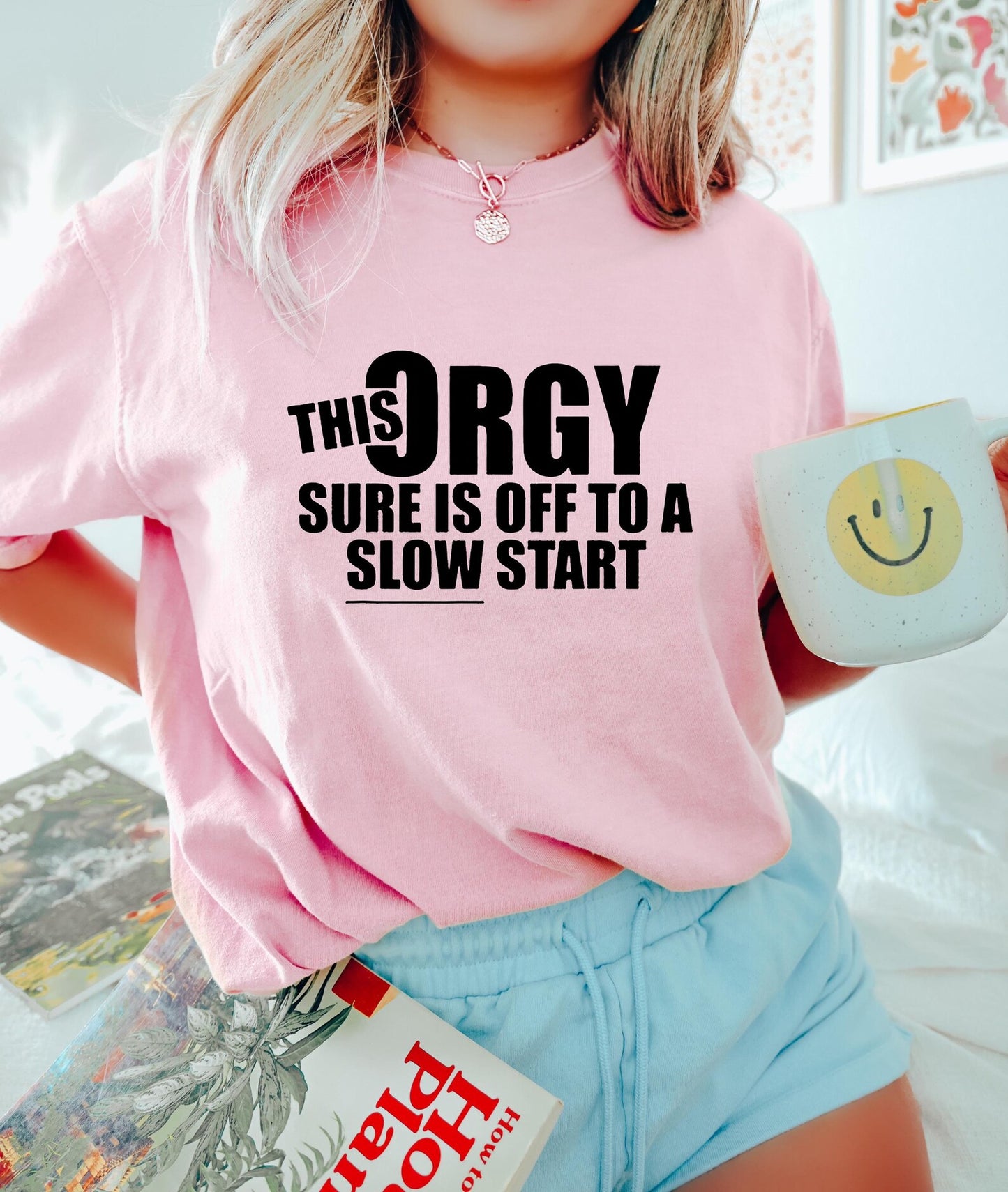 This Orgy Sure is Off to a Slow Start T-Shirt,Sweatshirt,Hoodie