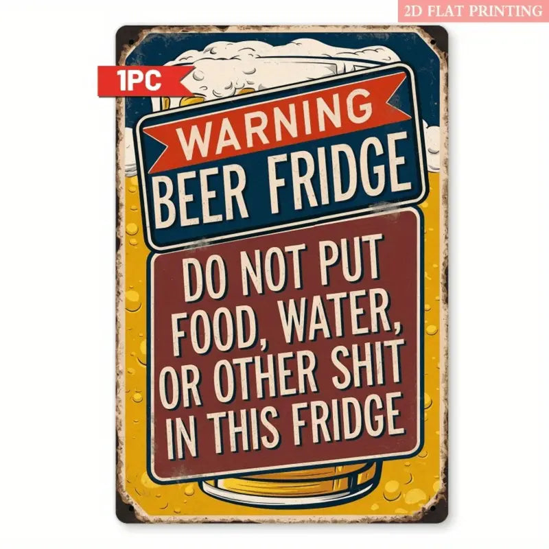Warning Beer Fridge Retro Metal Sign