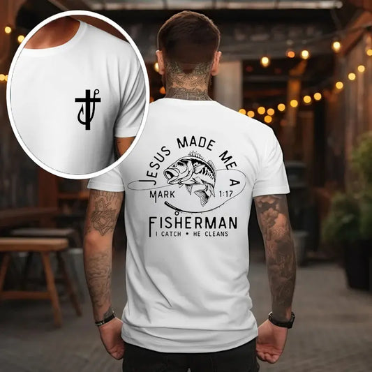 Jesus Made Me a Fisherman T-Shirt/Sweatshirt/Hoodie